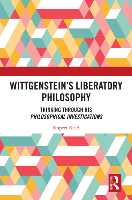 Book Cover for Wittgenstein's Liberatory Philosophy by Rupert Read