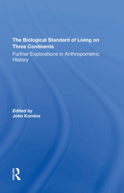 Book Cover for Biological Standard Of Living On Three Continents by Komlos, John