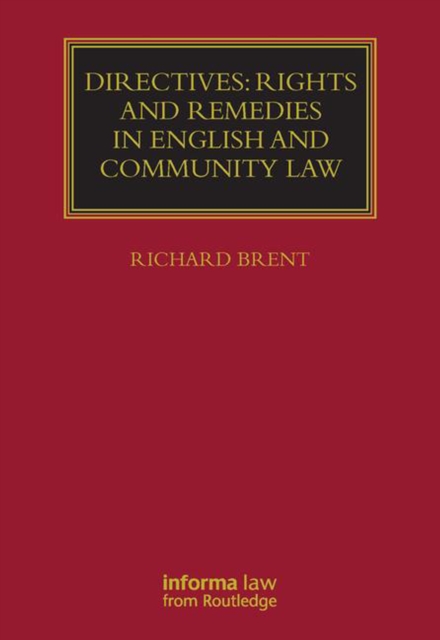 Book Cover for Directives: Rights and Remedies in English and Community Law by Richard Brent