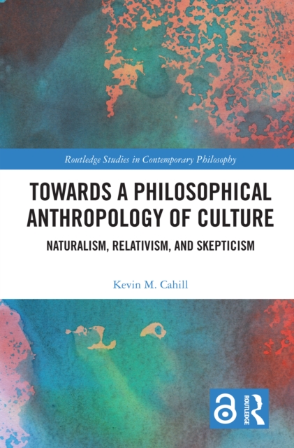 Book Cover for Towards a Philosophical Anthropology of Culture by Cahill, Kevin M.