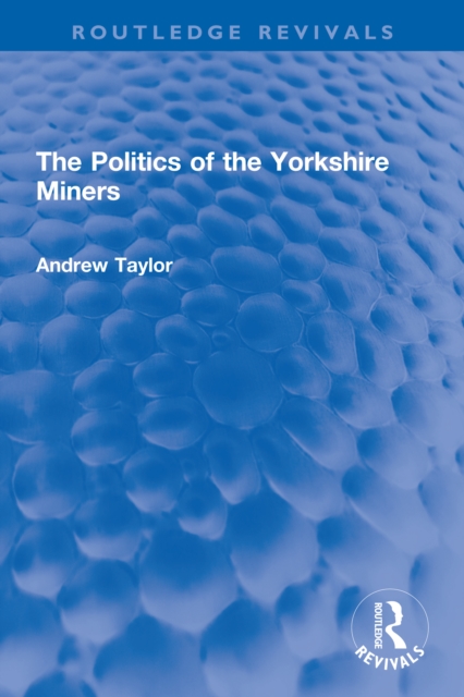 Politics of the Yorkshire Miners