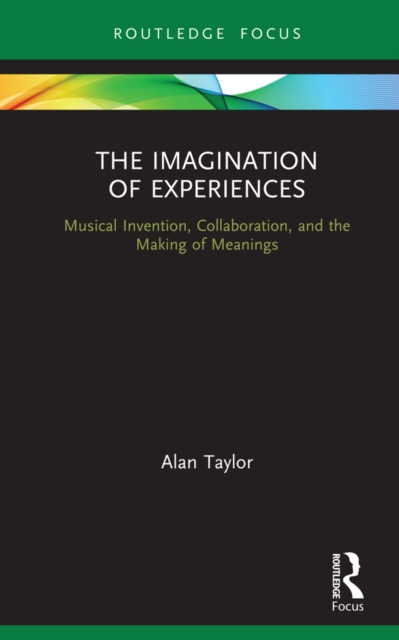 Book Cover for Imagination of Experiences by Alan Taylor