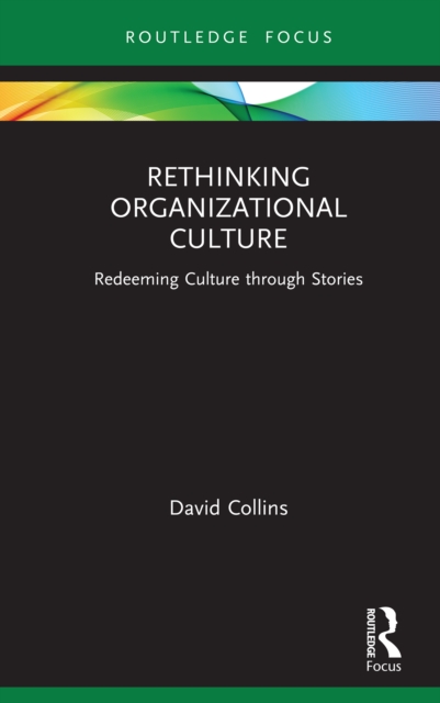 Book Cover for Rethinking Organizational Culture by David Collins