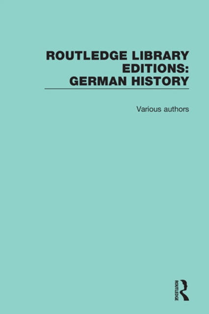 Book Cover for Routledge Library Editions: German History by Various