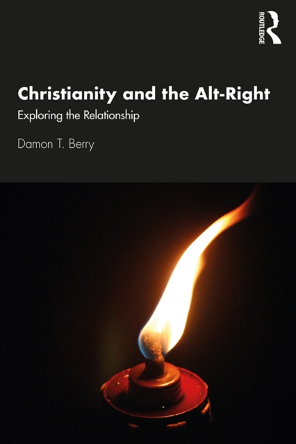 Book Cover for Christianity and the Alt-Right by Damon T. Berry