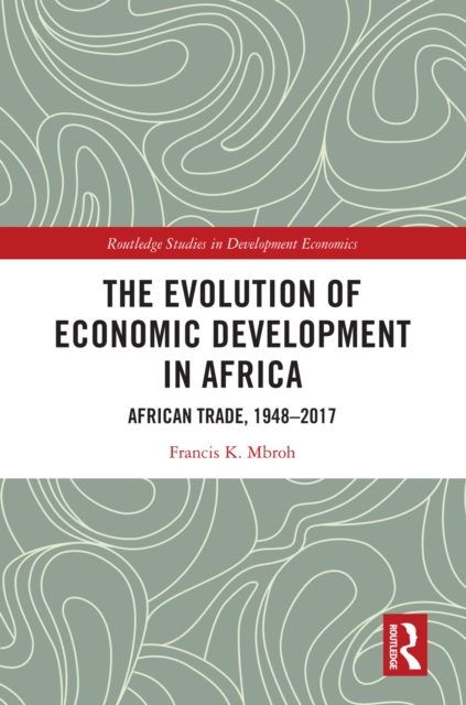 Book Cover for Evolution of Economic Development in Africa by Francis K. Mbroh