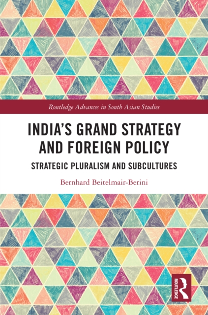 Book Cover for India's Grand Strategy and Foreign Policy by Beitelmair-Berini, Bernhard