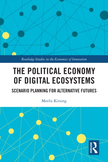 Book Cover for Political Economy of Digital Ecosystems by Meelis Kitsing