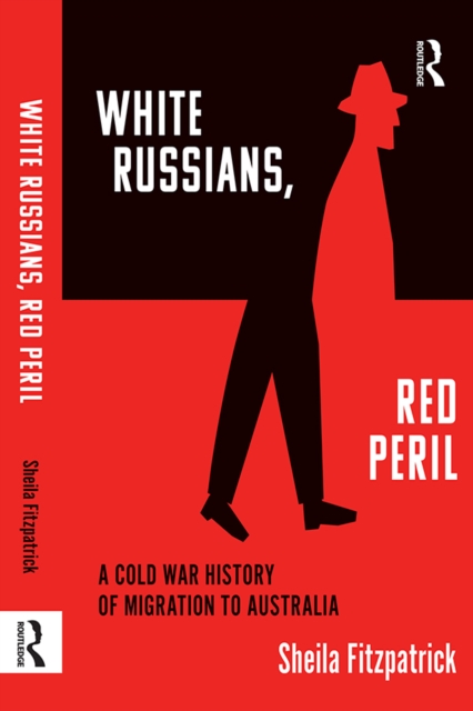 Book Cover for &quote;White Russians, Red Peril&quote; by Sheila Fitzpatrick