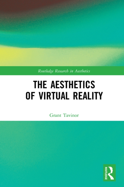 Book Cover for Aesthetics of Virtual Reality by Tavinor, Grant