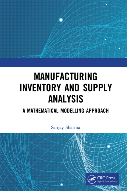Book Cover for Manufacturing Inventory and Supply Analysis by Sanjay Sharma