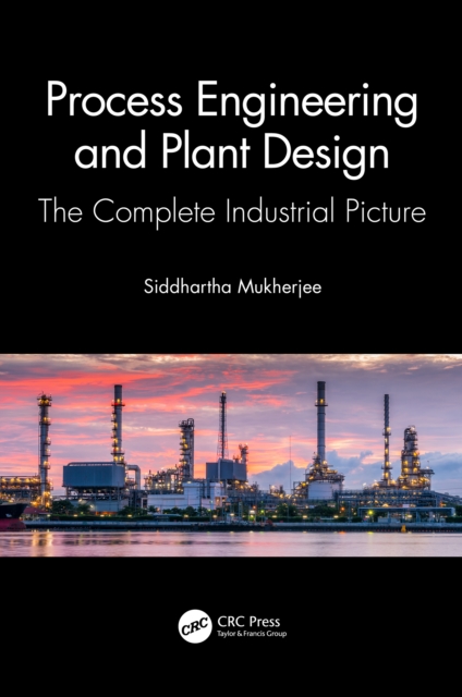 Book Cover for Process Engineering and Plant Design by Siddhartha Mukherjee