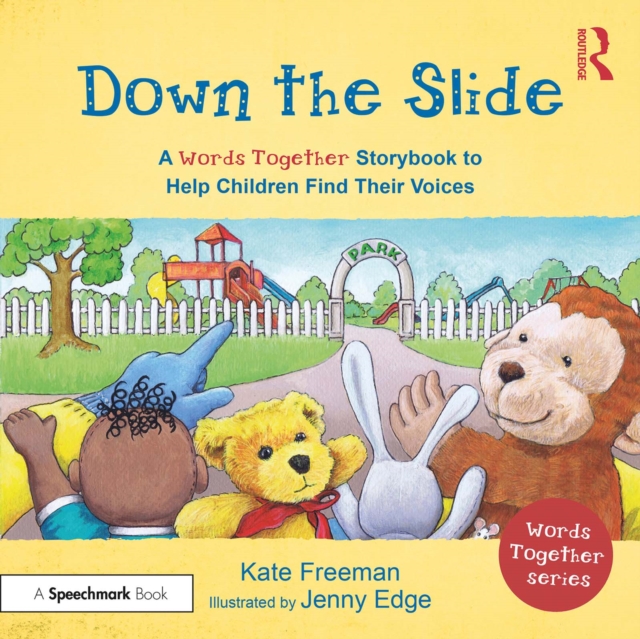 Book Cover for Down the Slide: A 'Words Together' Storybook to Help Children Find Their Voices by Kate Freeman