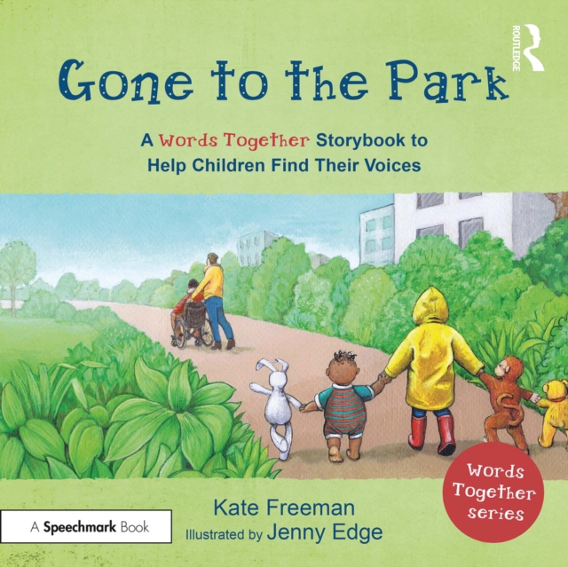 Book Cover for Gone to the Park: A 'Words Together' Storybook to Help Children Find Their Voices by Kate Freeman