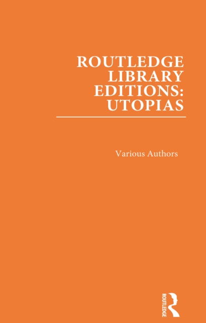 Book Cover for Routledge Library Editions: Utopias by Various