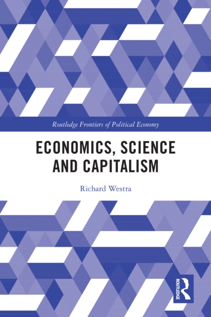 Book Cover for Economics, Science and Capitalism by Richard Westra