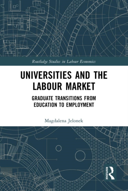 Book Cover for Universities and the Labour Market by Jelonek, Magdalena