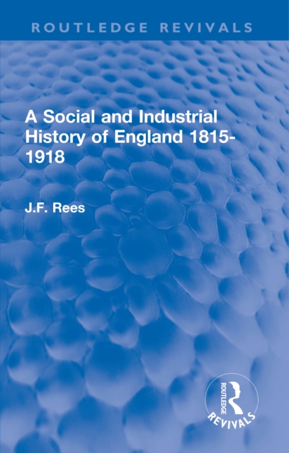 Book Cover for Social and Industrial History of England 1815-1918 by J.F. Rees