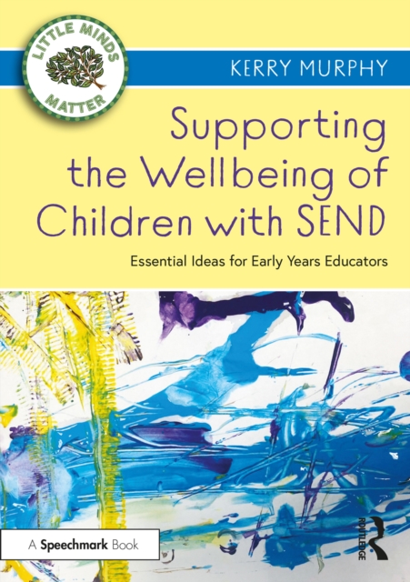 Book Cover for Supporting the Wellbeing of Children with SEND by Kerry Murphy