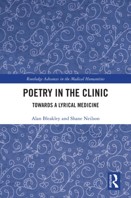 Book Cover for Poetry in the Clinic by Bleakley, Alan|Neilson, Shane