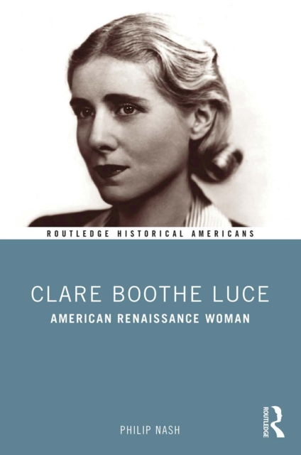 Book Cover for Clare Boothe Luce by Philip Nash