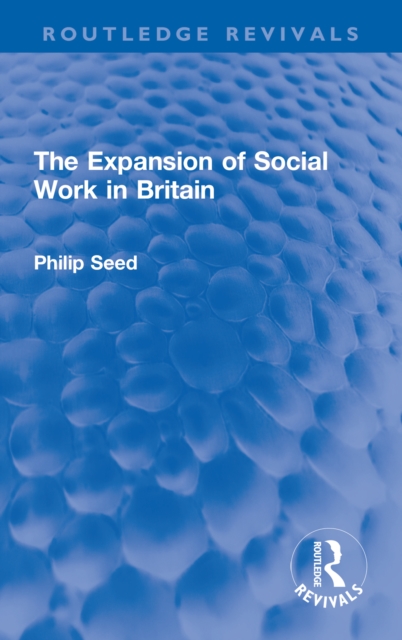 Book Cover for Expansion of Social Work in Britain by Philip Seed