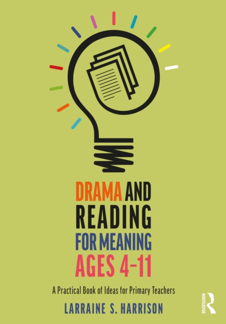 Book Cover for Drama and Reading for Meaning Ages 4-11 by Larraine S. Harrison