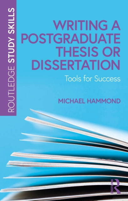 Book Cover for Writing a Postgraduate Thesis or Dissertation by Michael Hammond