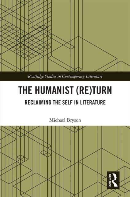 Book Cover for Humanist (Re)Turn: Reclaiming the Self in Literature by Michael Bryson