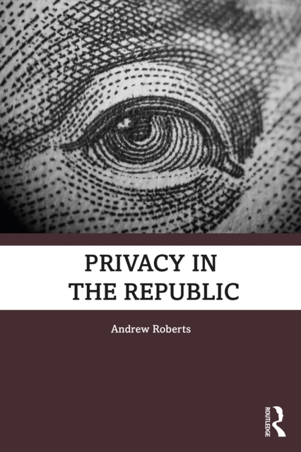 Book Cover for Privacy in the Republic by Andrew Roberts