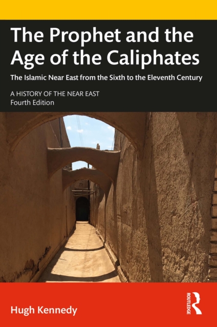 Book Cover for Prophet and the Age of the Caliphates by Hugh Kennedy