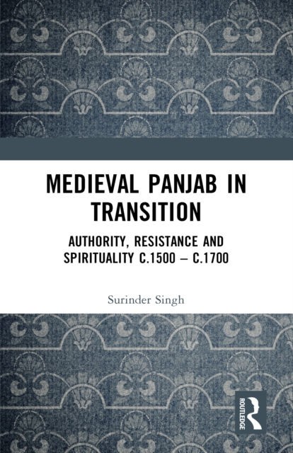 Medieval Panjab in Transition