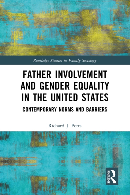 Book Cover for Father Involvement and Gender Equality in the United States by Petts, Richard J.