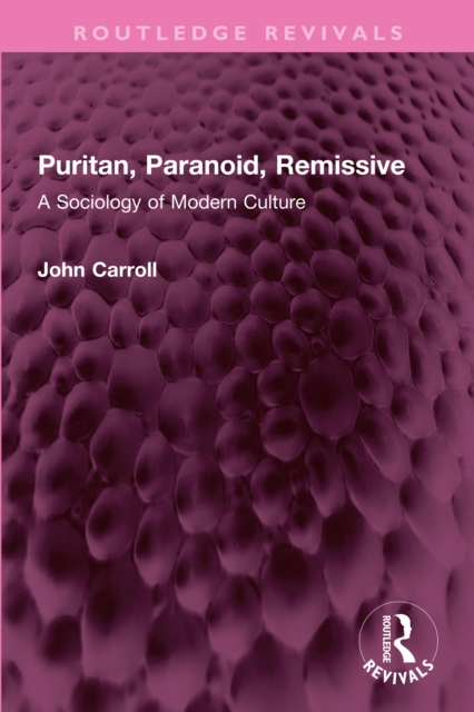 Book Cover for Puritan, Paranoid, Remissive by John Carroll