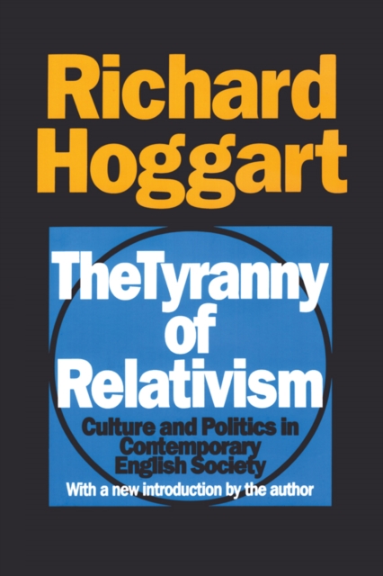 Book Cover for Tyranny of Relativism by Richard Hoggart