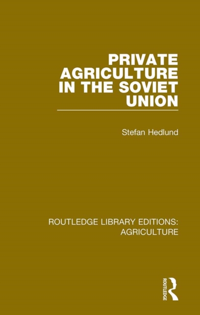 Book Cover for Private Agriculture in the Soviet Union by Stefan Hedlund