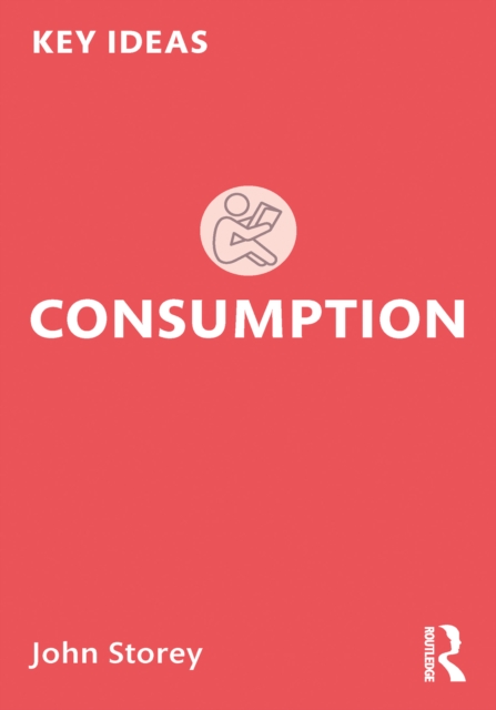 Book Cover for Consumption by John Storey