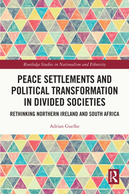 Book Cover for Peace Settlements and Political Transformation in Divided Societies by Adrian Guelke