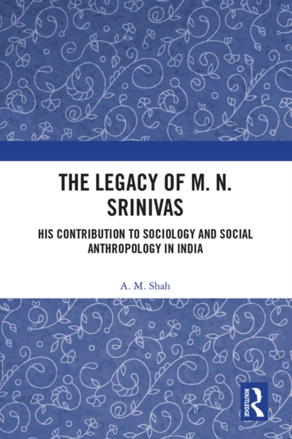 Book Cover for Legacy of M. N. Srinivas by A. M. Shah