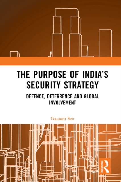 Book Cover for Purpose of India's Security Strategy by Gautam Sen