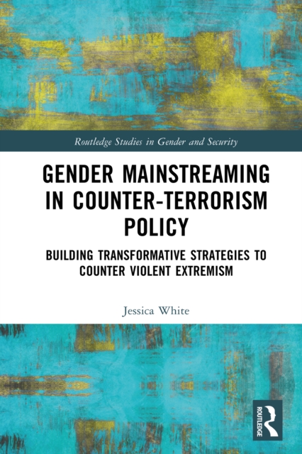 Book Cover for Gender Mainstreaming in Counter-Terrorism Policy by Jessica White