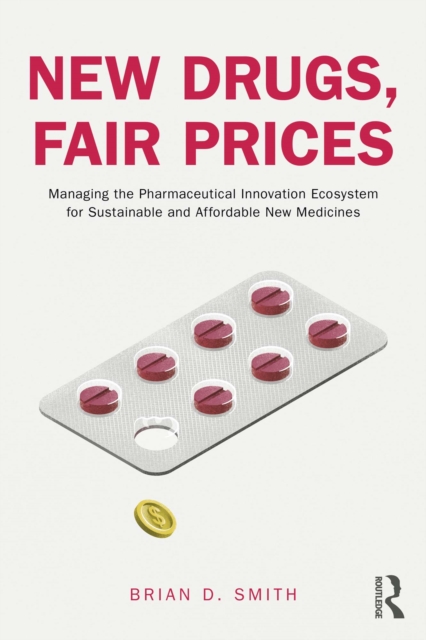 Book Cover for New Drugs, Fair Prices by Brian D. Smith