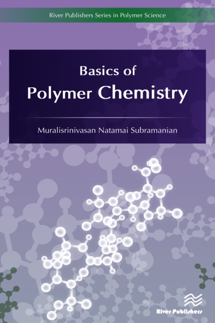 Book Cover for Basics of Polymer Chemistry by Muralisrinivasan Natamai Subramanian