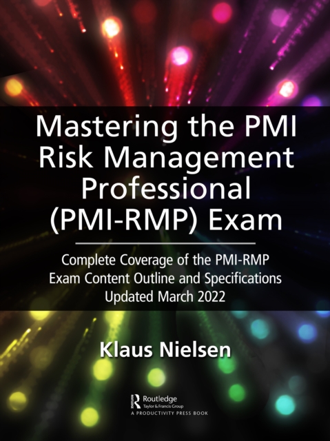 Book Cover for Mastering the PMI Risk Management Professional (PMI-RMP) Exam by Klaus Nielsen