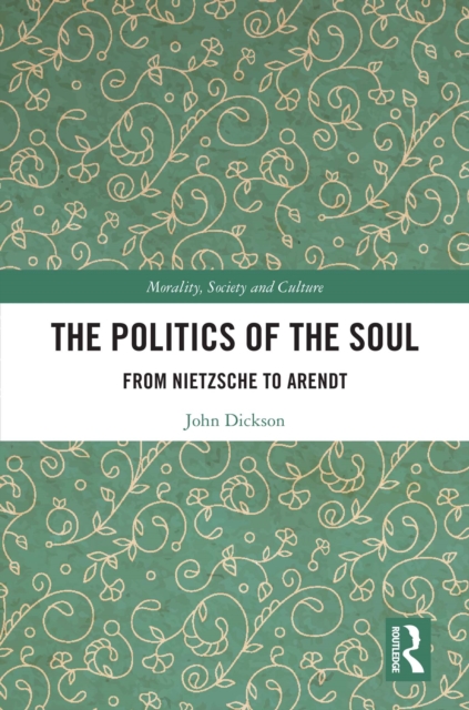 Book Cover for Politics of the Soul by John Dickson