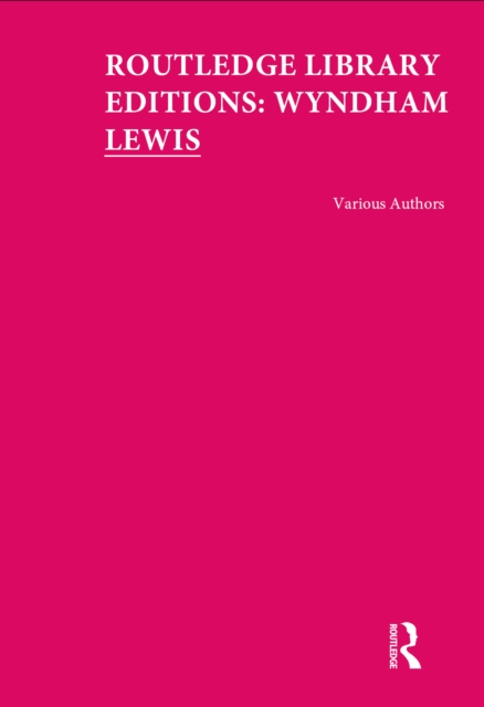 Book Cover for Routledge Library Editions: Wyndham Lewis by Various Authors