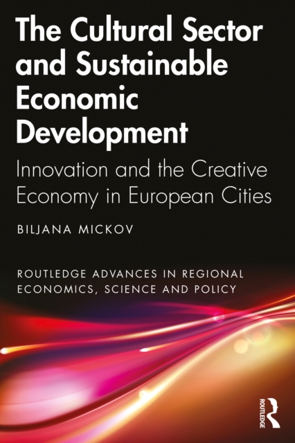 Book Cover for Cultural Sector and Sustainable Economic Development by Biljana Mickov