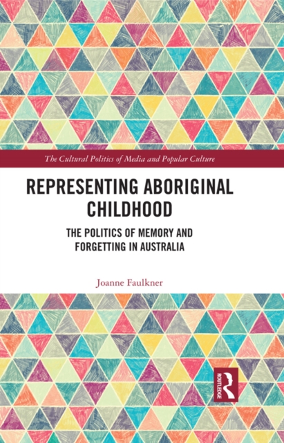 Book Cover for Representing Aboriginal Childhood by Joanne Faulkner