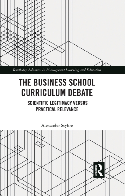 Book Cover for Business School Curriculum Debate by Alexander Styhre