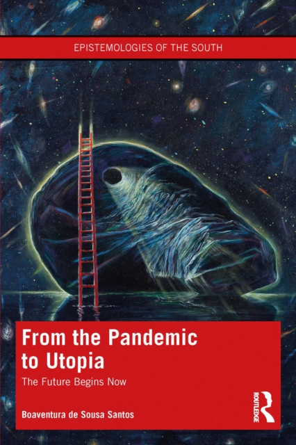 Book Cover for From the Pandemic to Utopia by Boaventura de Sousa Santos